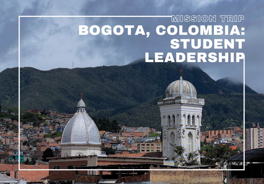 Mission Trip: Bogota